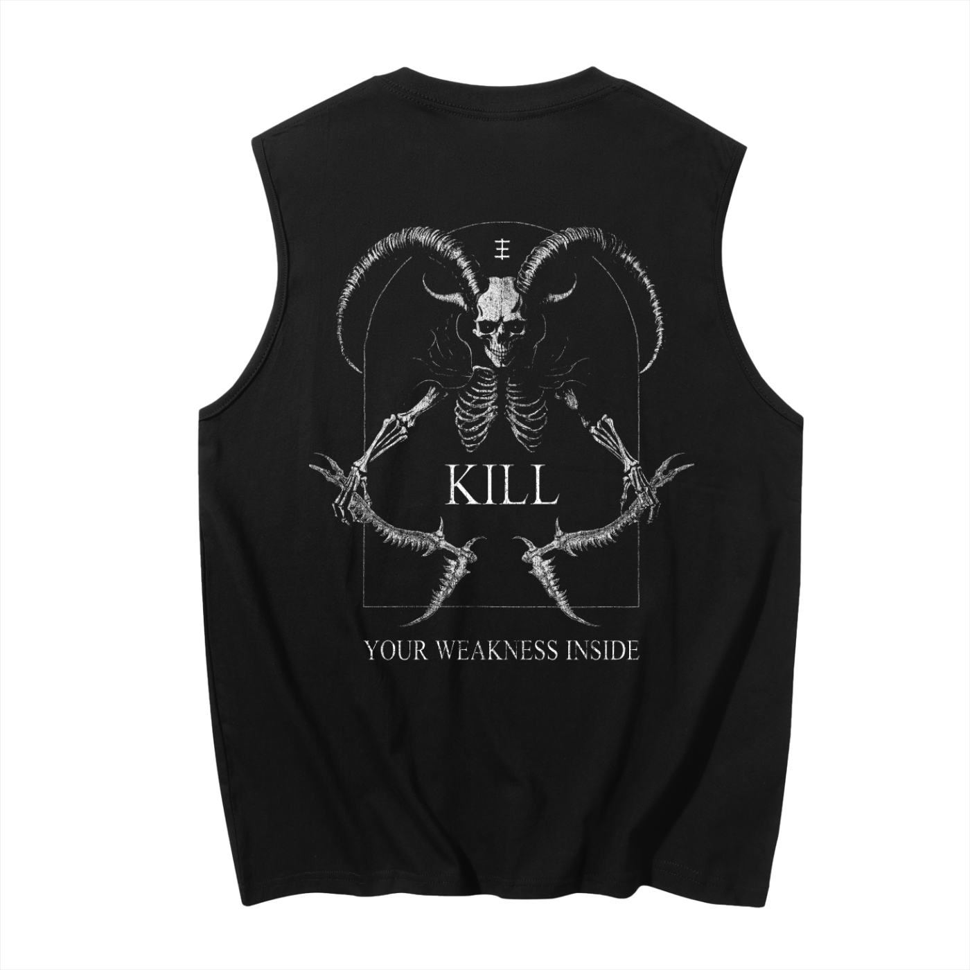 Kill Your Weakness Tank Top